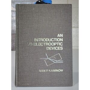 Introduction to Electrooptic Devices by Ivan P. Kaminow